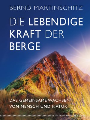 cover image of Die lebendige Kraft der Berge